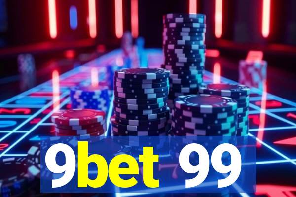 9bet 99